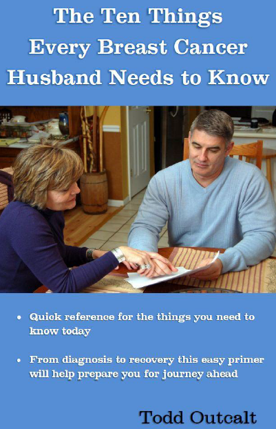 The Ten Things Every Breast Cancer Husband Needs to Know (PDF)
