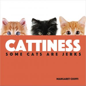 Cattiness: Some Cats are Jerks