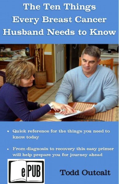 The Ten Things Every Breast Cancer Husband Needs to Know ePub