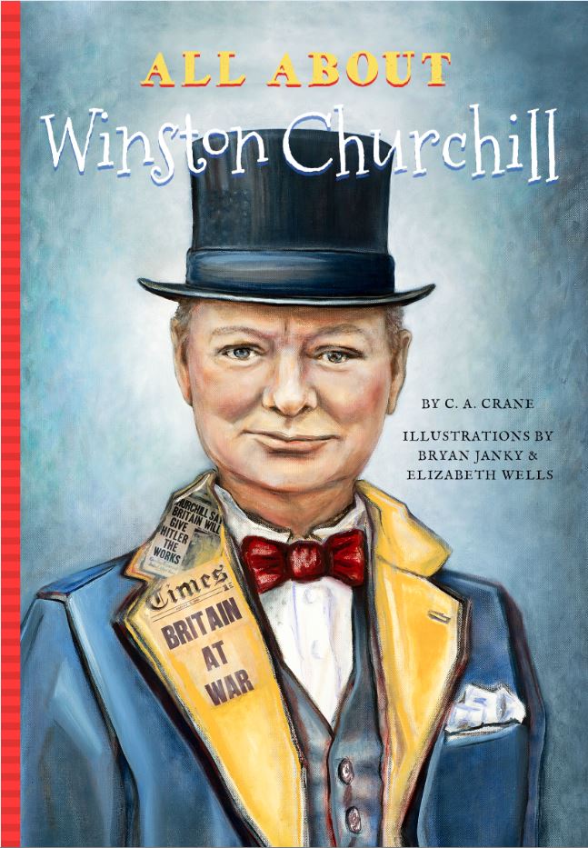 All About Winston Churchill Blue River Press Books